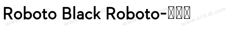 Roboto Black Roboto字体转换